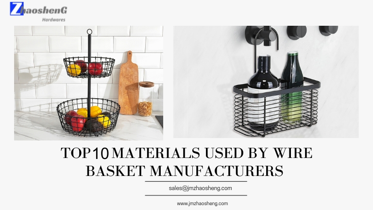 Top 10 Materials Used by Wire Basket Manufacturers