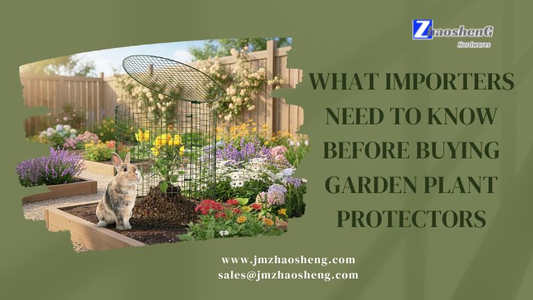 What Importers Need To Know Before Buying Garden Plant Protectors